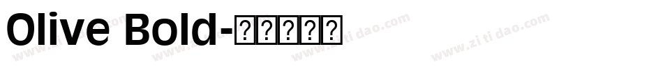 Olive Bold字体转换